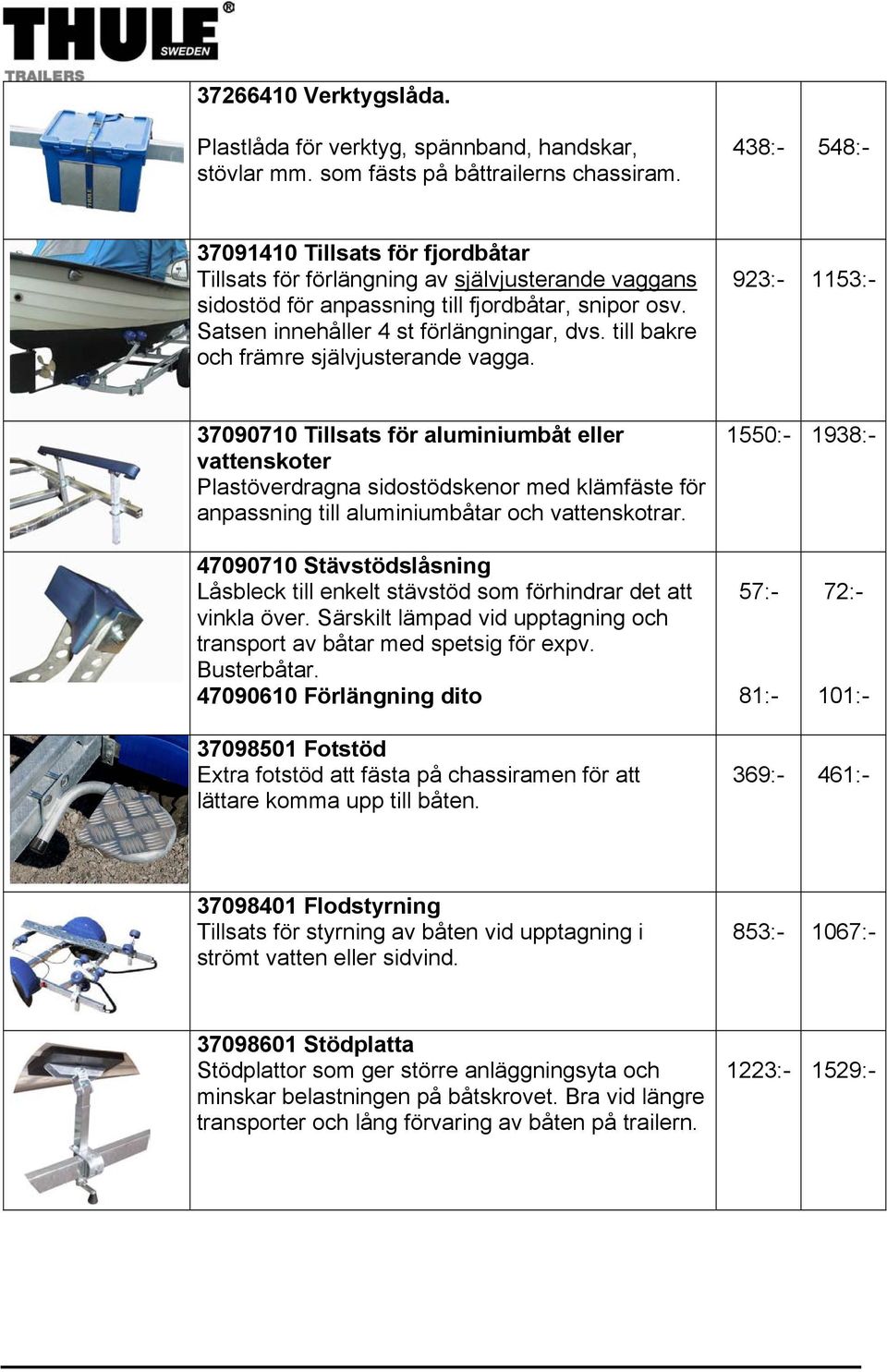 till bakre och främre självjusterande vagga.