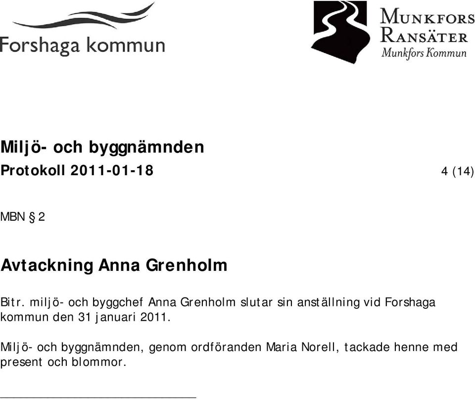 Forshaga kommun den 31 januari 2011.