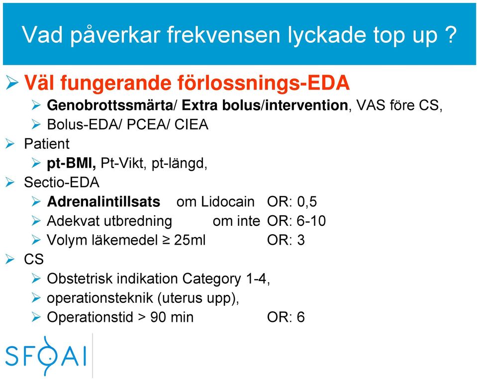 Bolus-EDA/ PCEA/ CIEA Patient pt-bmi, Pt-Vikt, pt-längd, Sectio-EDA Adrenalintillsats om Lidocain