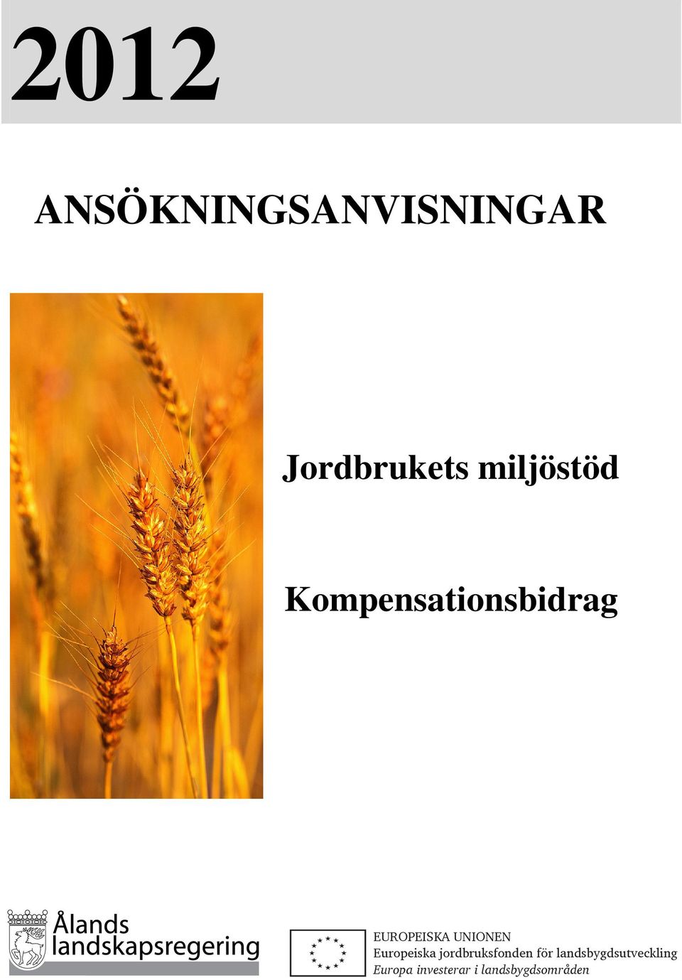 landsbygdsutveckling Europeiska jordbruksfonden för