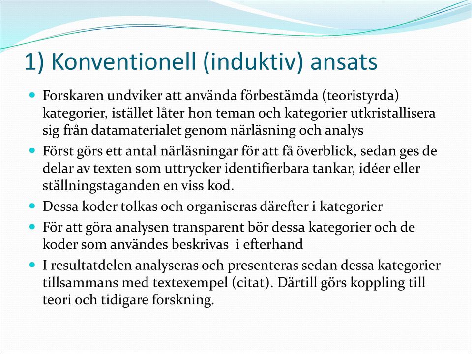 eller ställningstaganden en viss kod.
