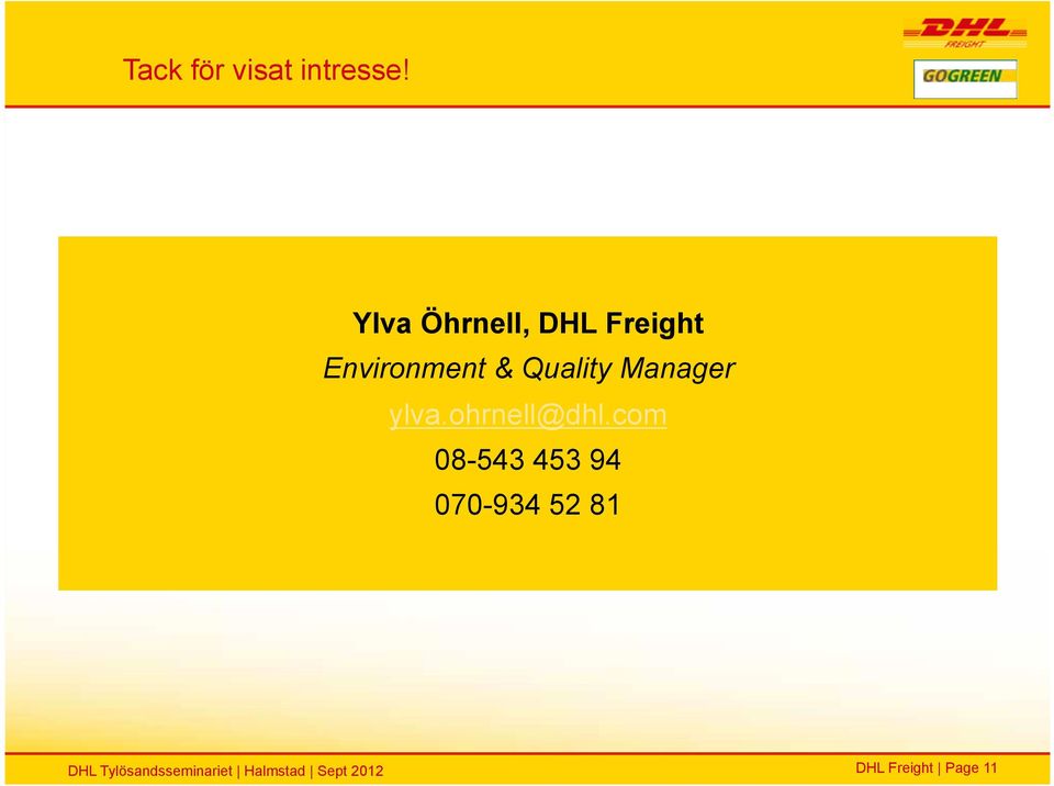 & Quality Manager ylva.ohrnell@dhl.