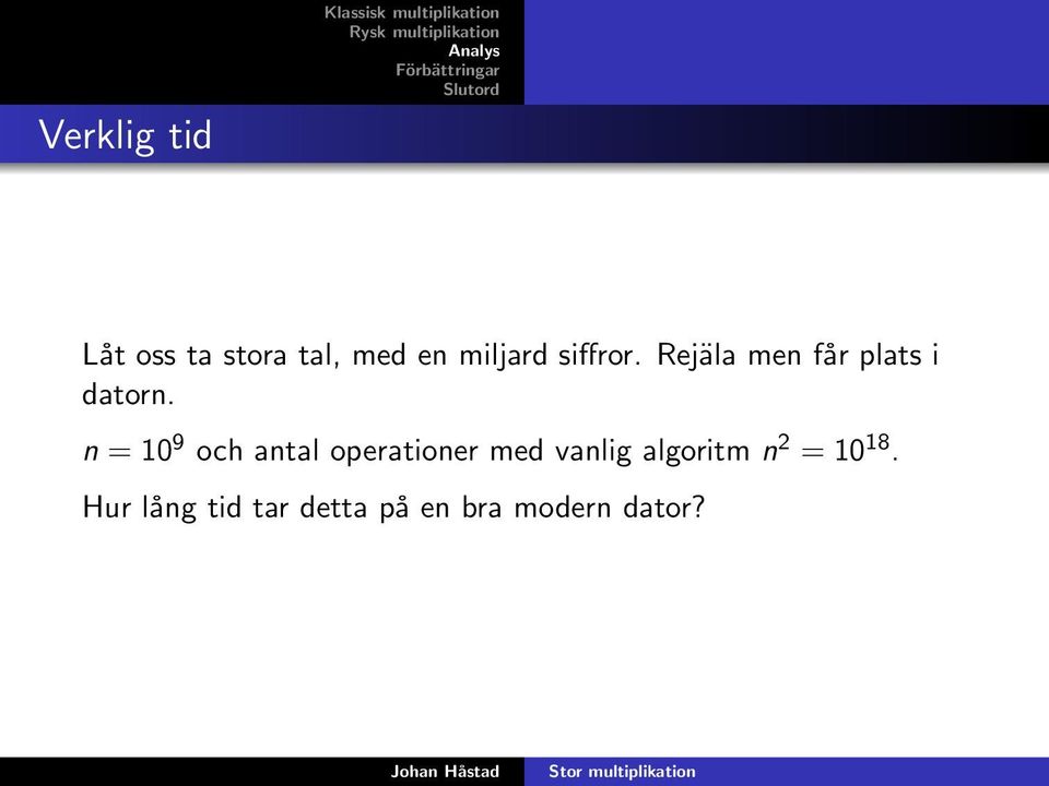 n = 10 9 och antal operationer med vanlig