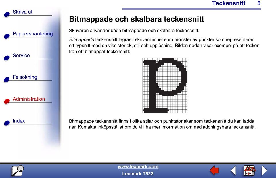 stil och upplösning.