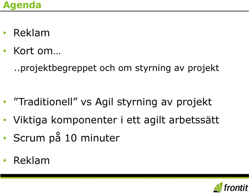 Traditionell vs Agil styrning av projekt