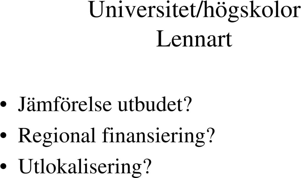 utbudet?