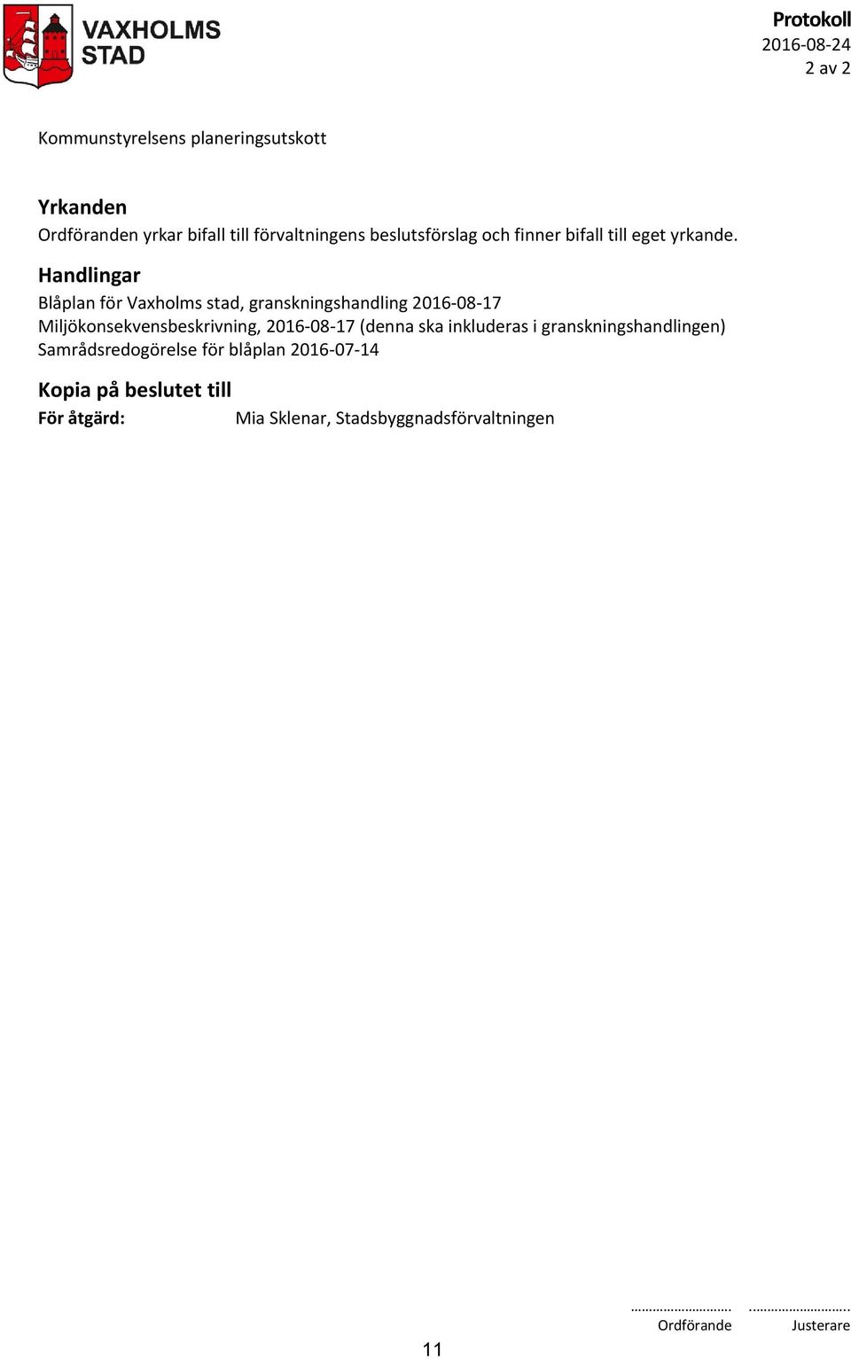 Blåplan för Vaxholms stad, granskningshandling 2016-08-17 Miljökonsekvensbeskrivning,