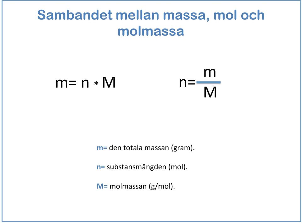 totala massan (gram).