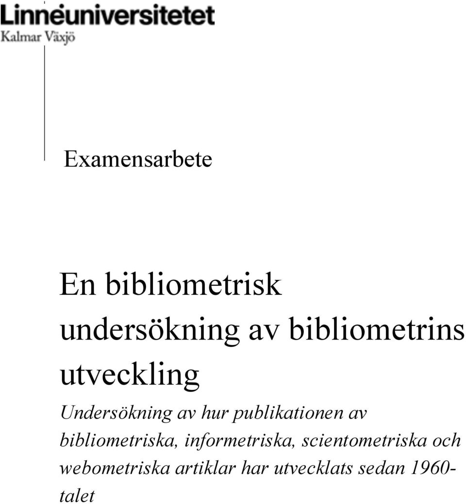 publikationen av bibliometriska, informetriska,