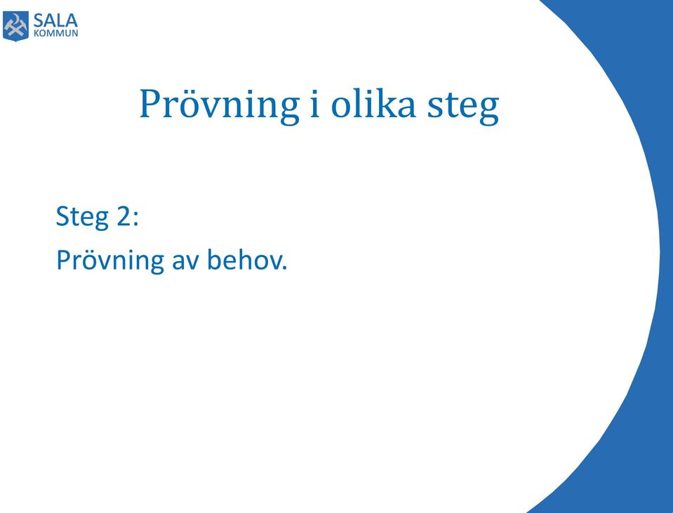 Steg 2: