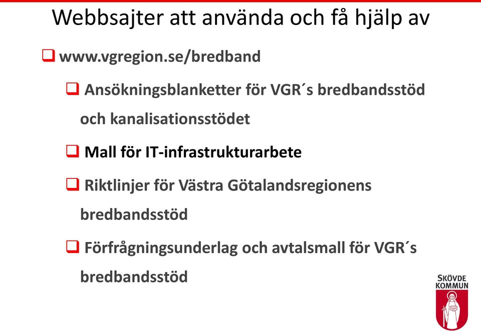 kanalisationsstödet Mall för IT-infrastrukturarbete Riktlinjer för