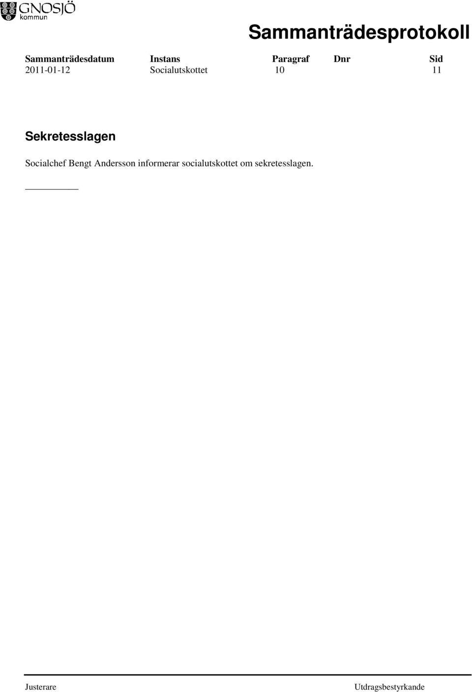Bengt Andersson informerar