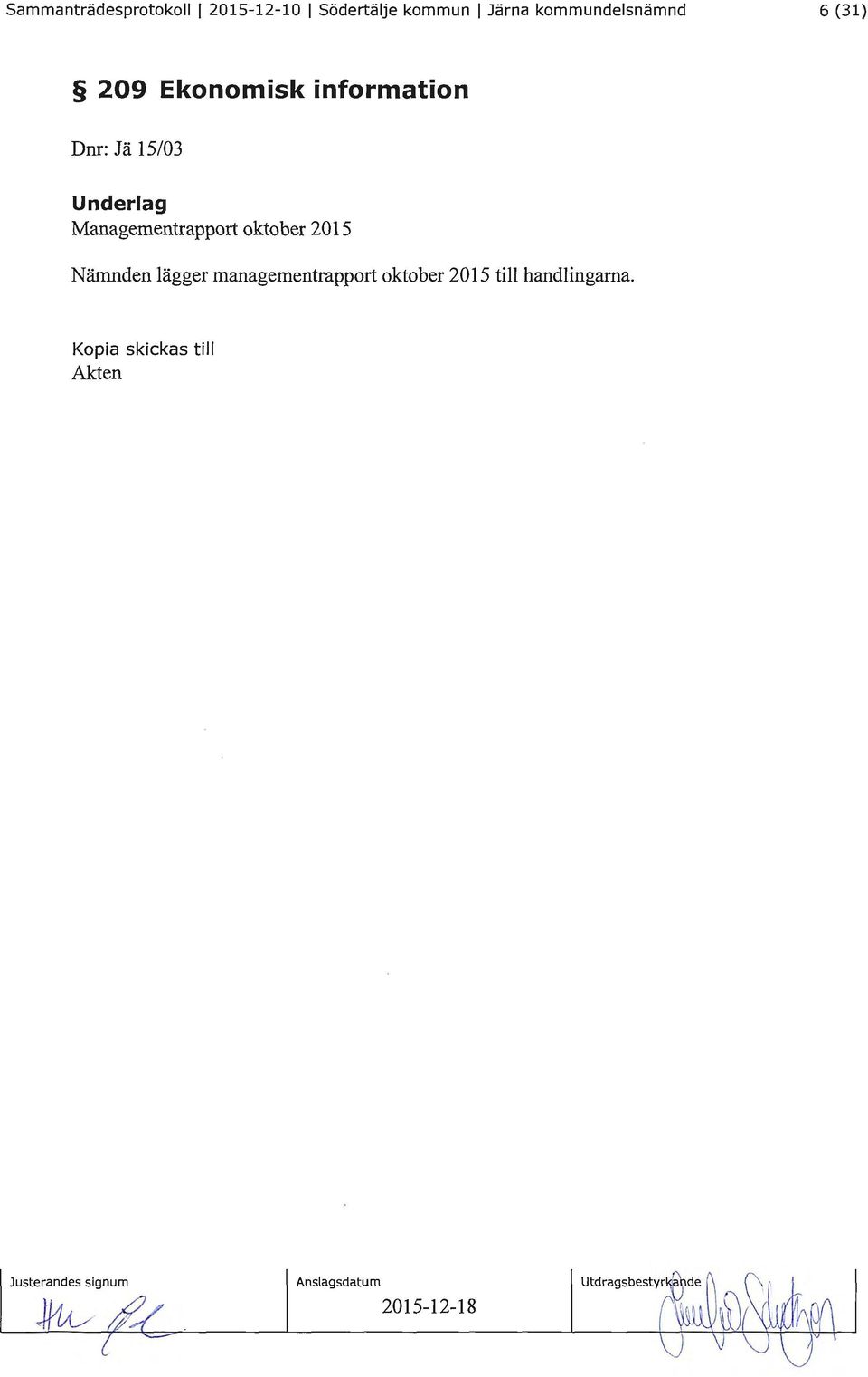 Underlag Managementrapport oktober 2015 Nämnden lägger