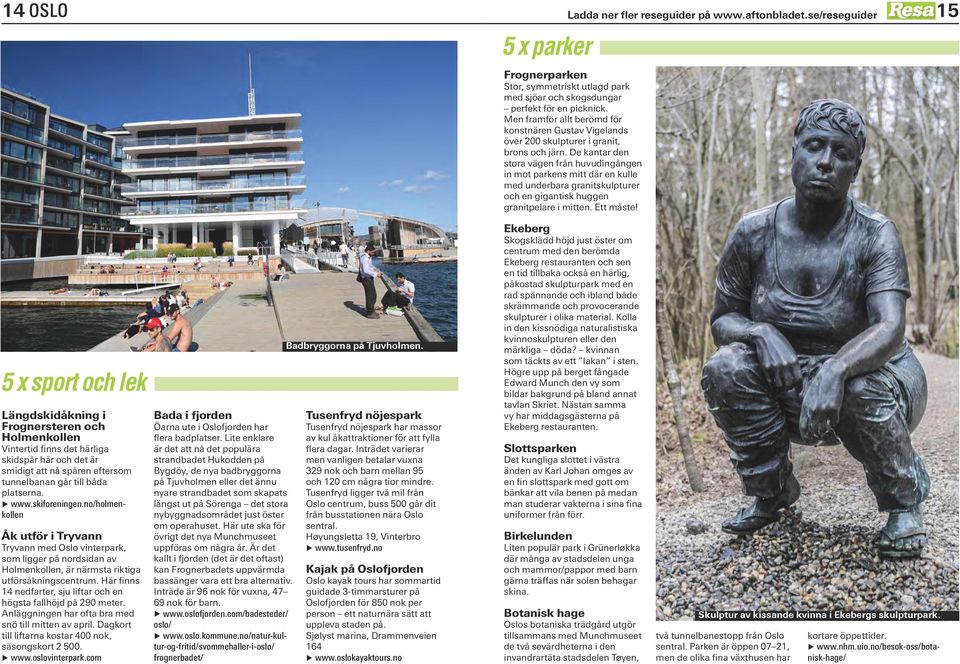 De kantar den stora vägen från huvudingången in mot parkens mitt där en kulle med underbara granitskulpturer och en gigantisk huggen granitpelare i mitten. Ett måste!