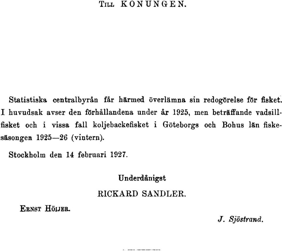 vissa fall koljebackefisket i Göteborgs och Bohus län fiskesäsongen 1925 26 (vintern).