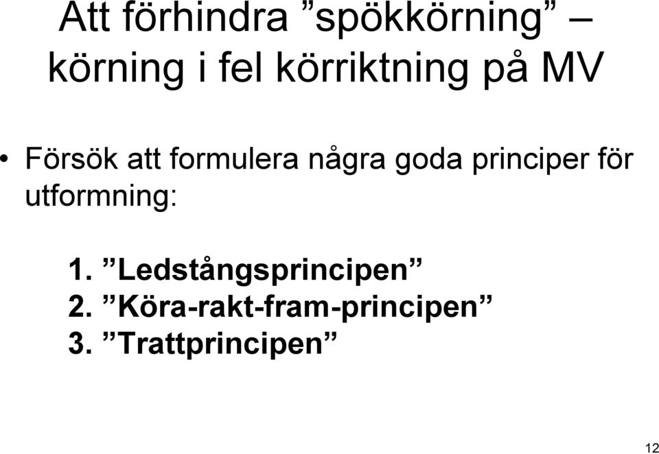 goda principer för utformning: 1.