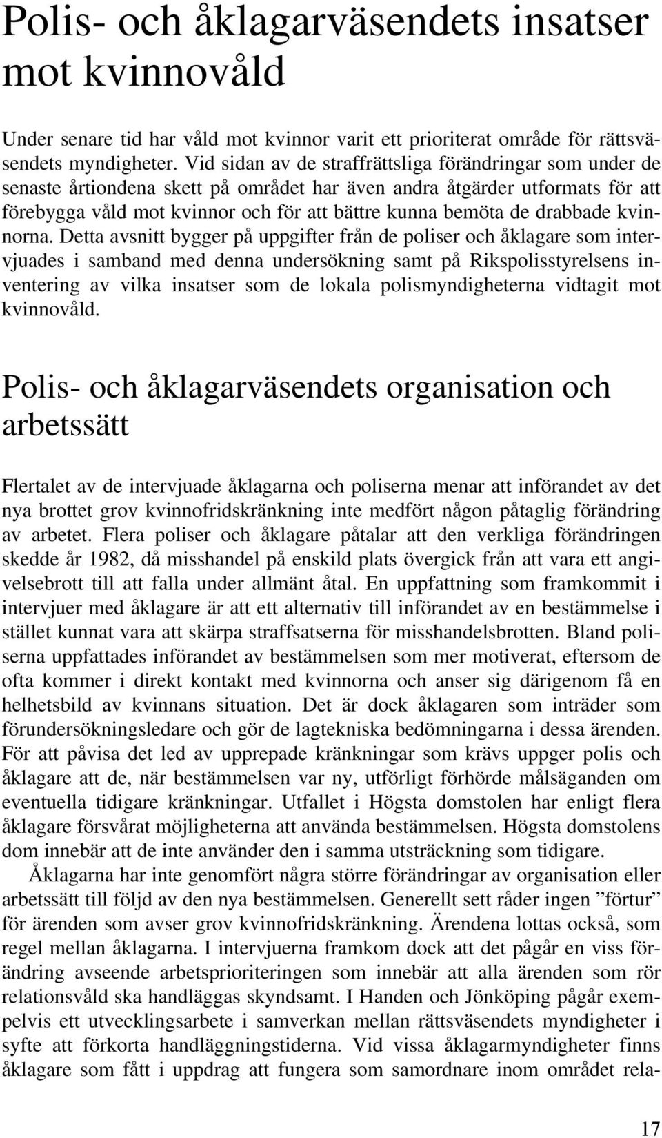 drabbade kvinnorna.
