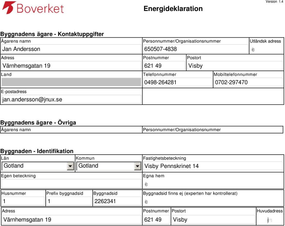 Utländsk adress gfedc Land E-postadress jan.andersson@jnux.