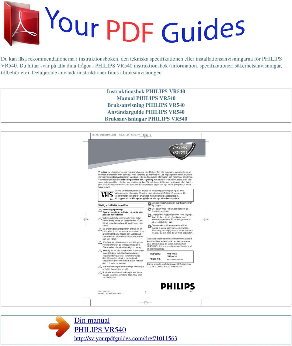 Du hittar svar på alla dina frågor i instruktionsbok (information, specifikationer,