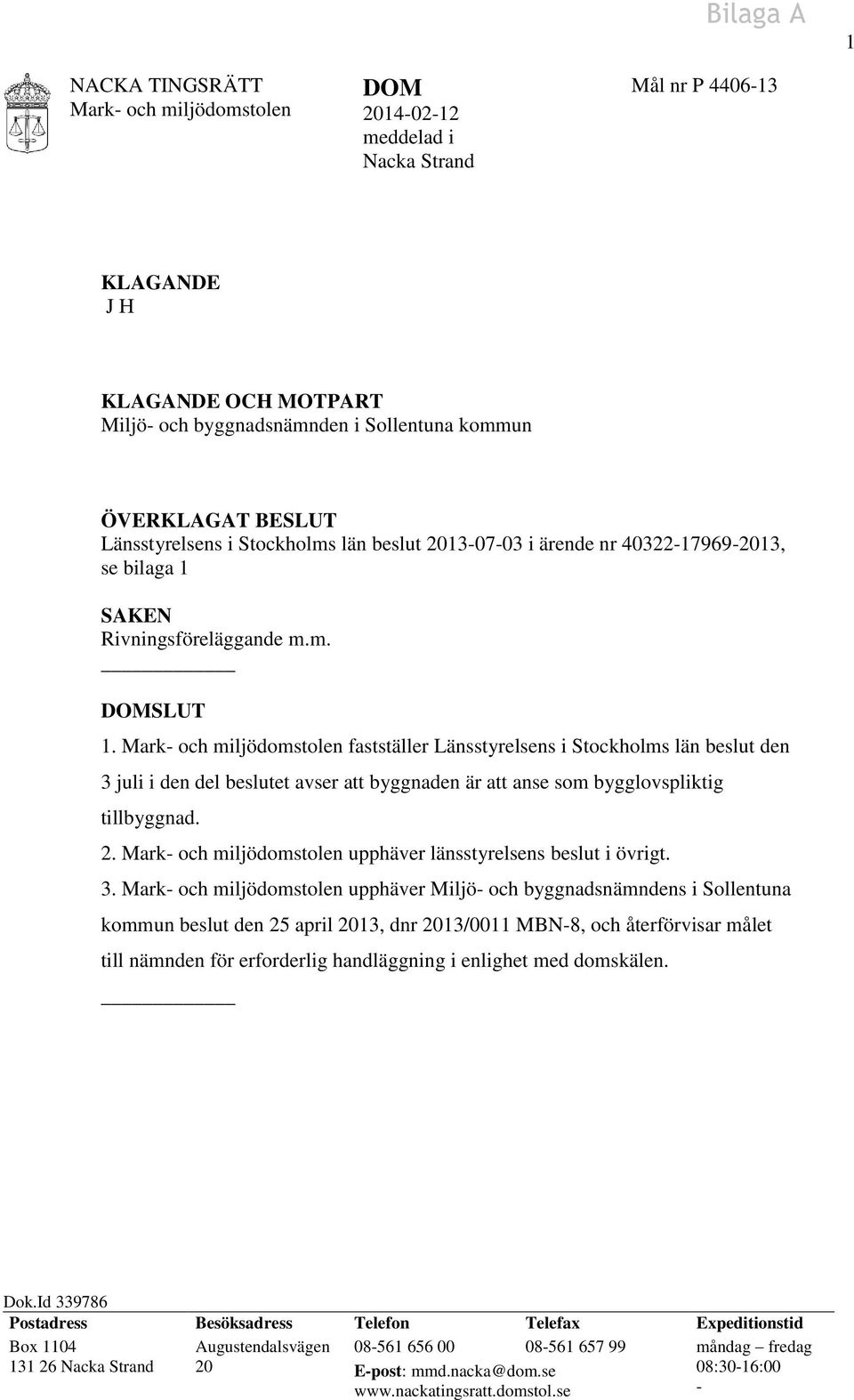 fastställer Länsstyrelsens i Stockholms län beslut den 3 