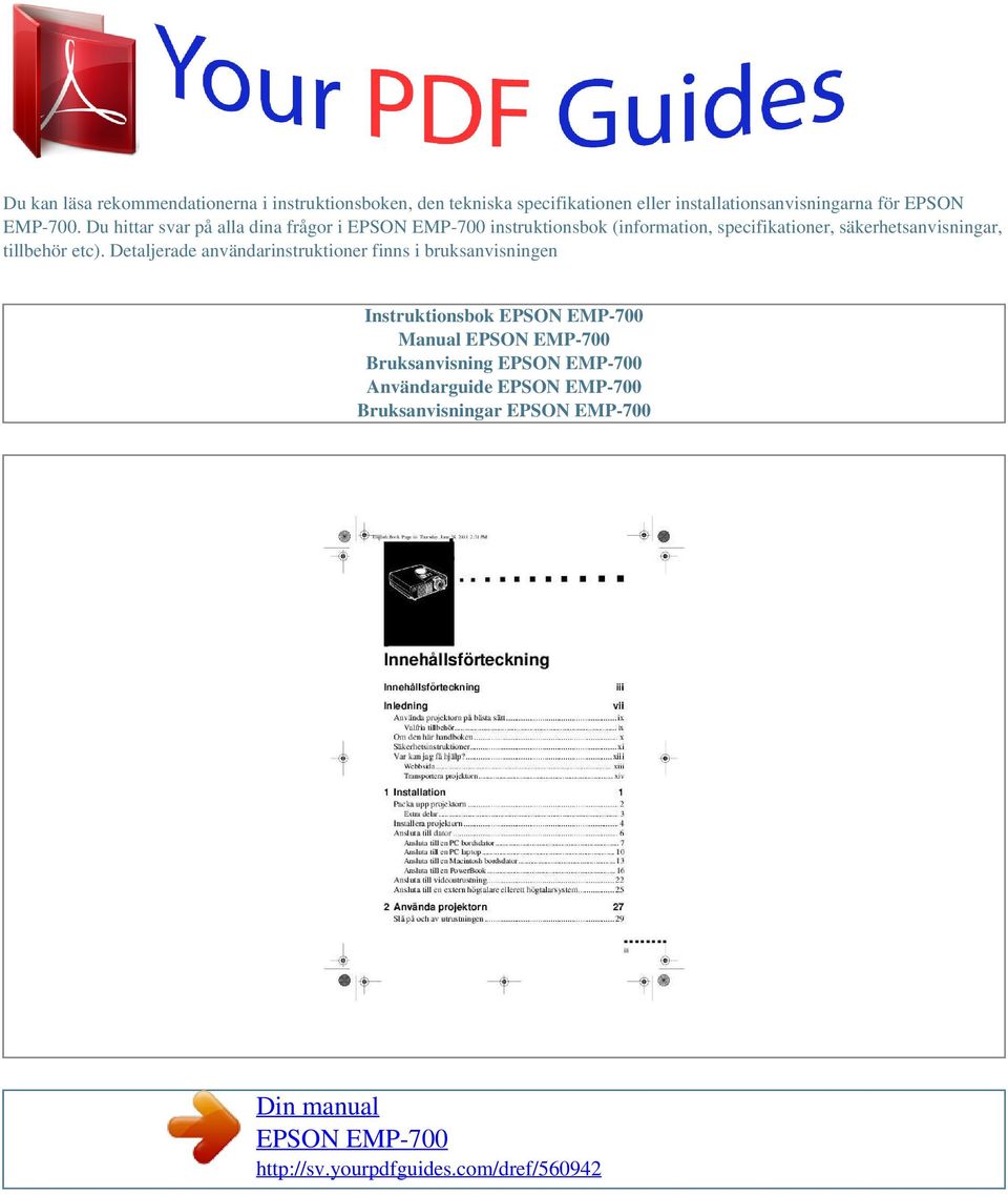 Du hittar svar på alla dina frågor i instruktionsbok (information, specifikationer,