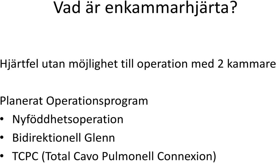 kammare Planerat Operationsprogram