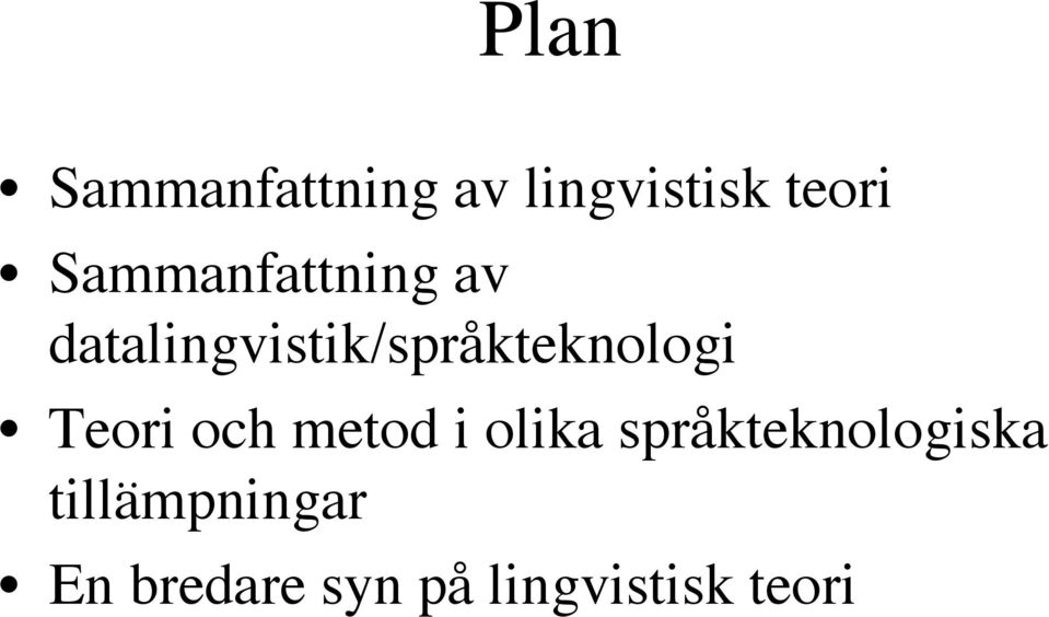 datalingvistik/språkteknologi Teori och