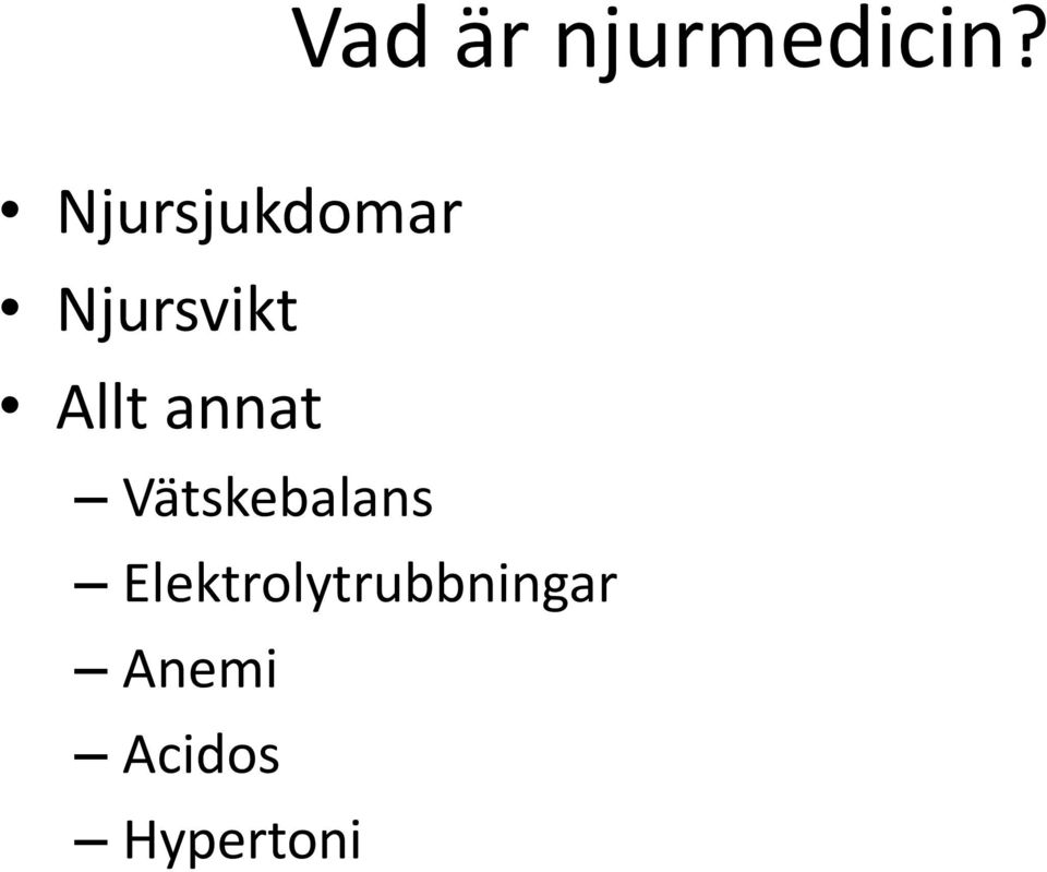 Allt annat Vätskebalans