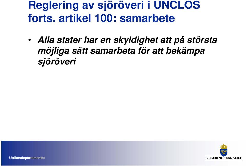 skyldighet att på största möjliga sätt
