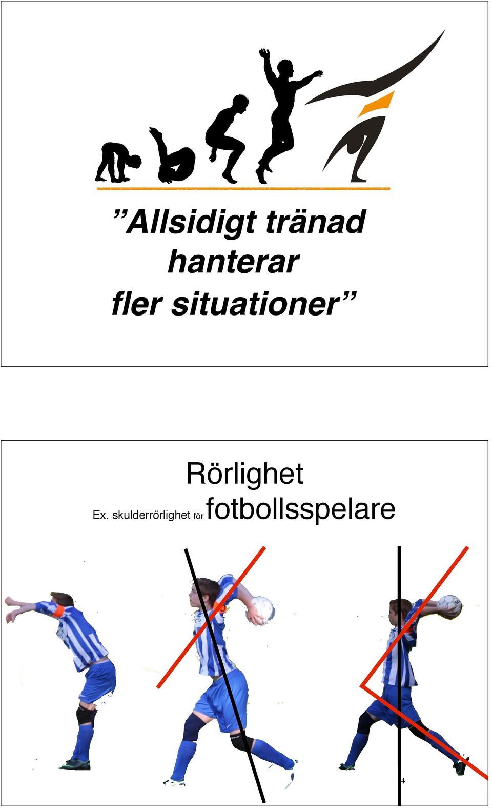 situationer Rörlighet