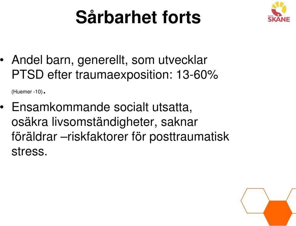 Ensamkommande socialt utsatta, osäkra