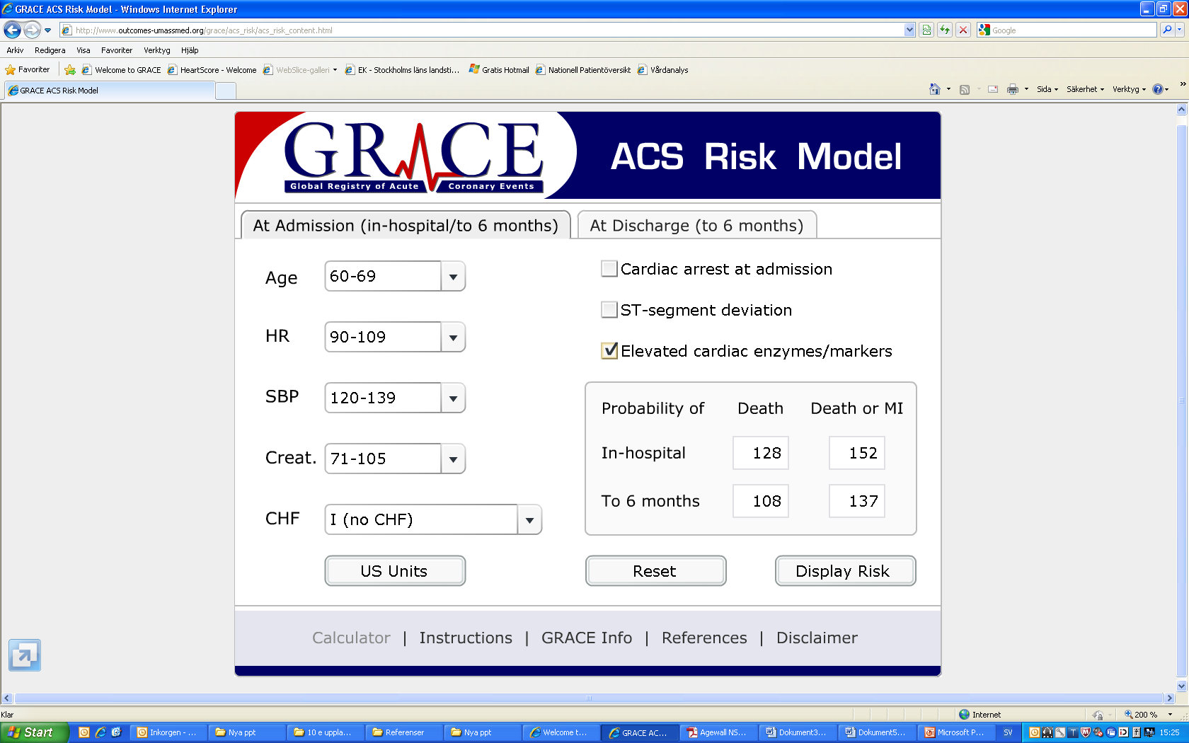 GRACE för riskstratifiering Om förhöjt Tn: 67% riskökning (6% 10%) GRACE > 140? http://www.