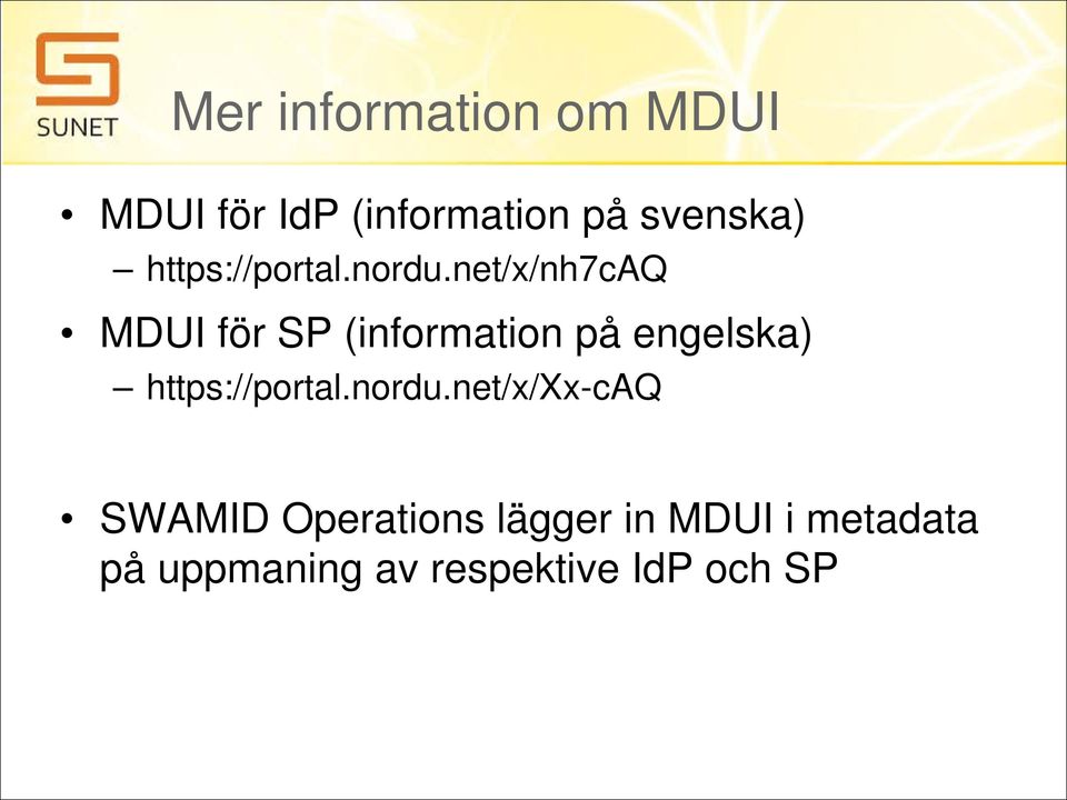 net/x/nh7caq MDUI för SP (information på engelska)