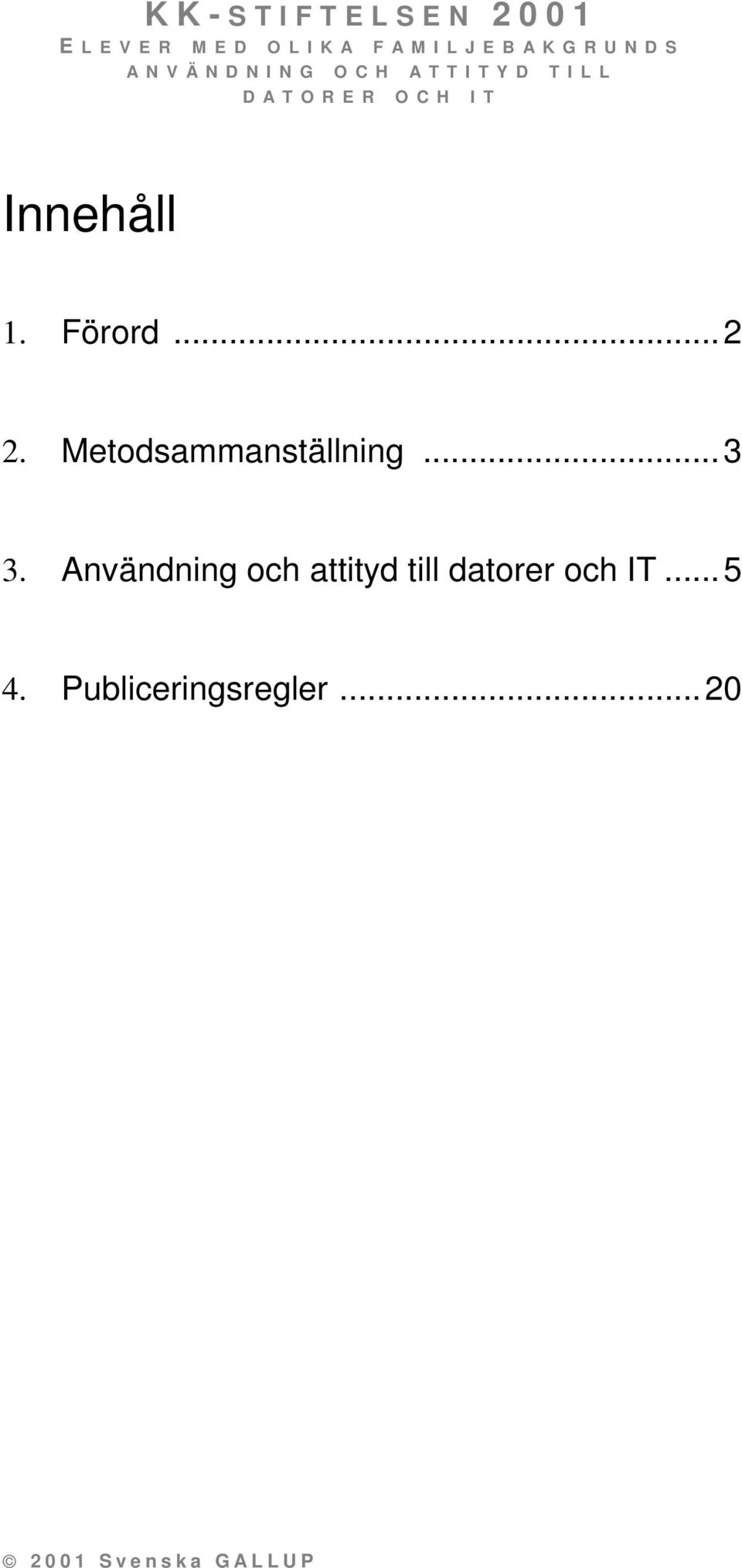 Användning och attityd till datorer
