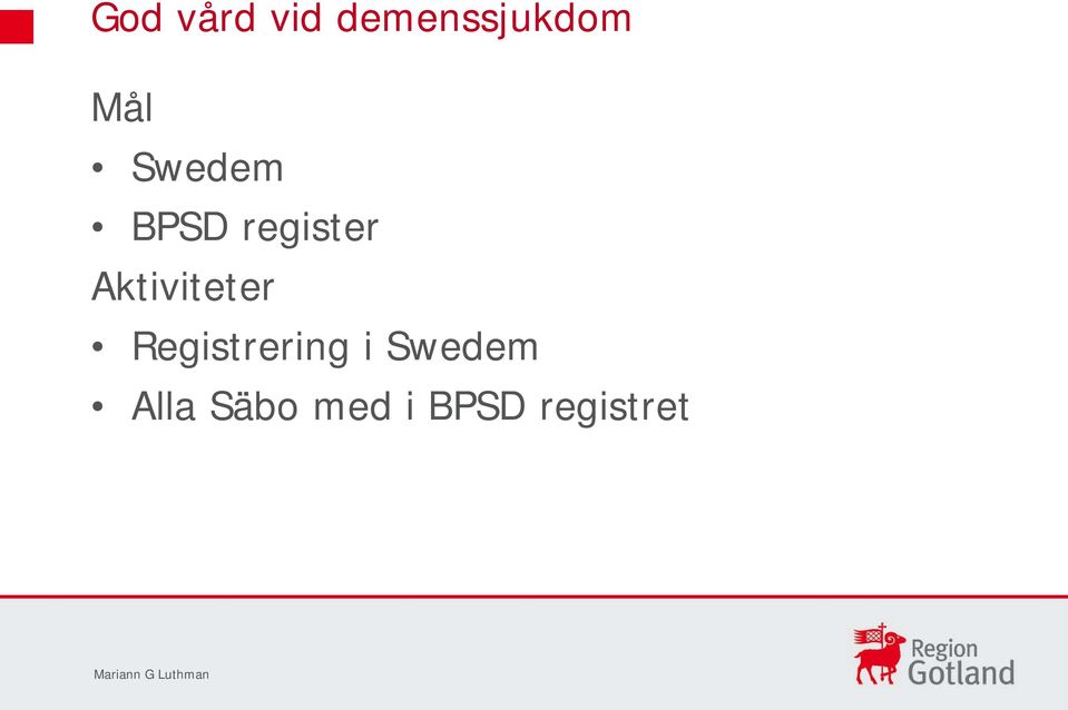 Registrering i Swedem Alla Säbo