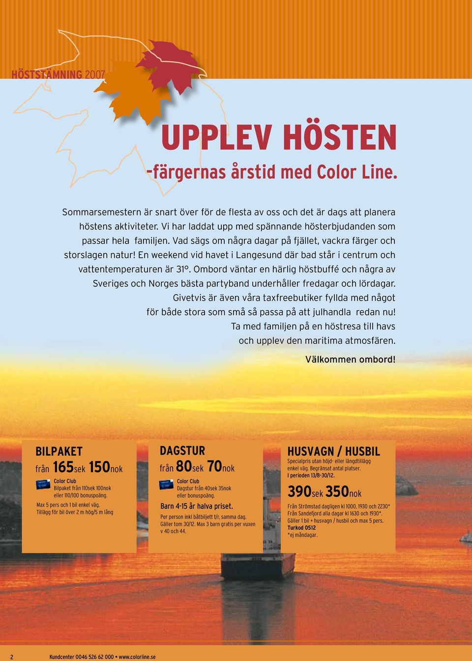 En weekend vid havet i Langesund där bad står i centrum och vattentemperaturen är 31.
