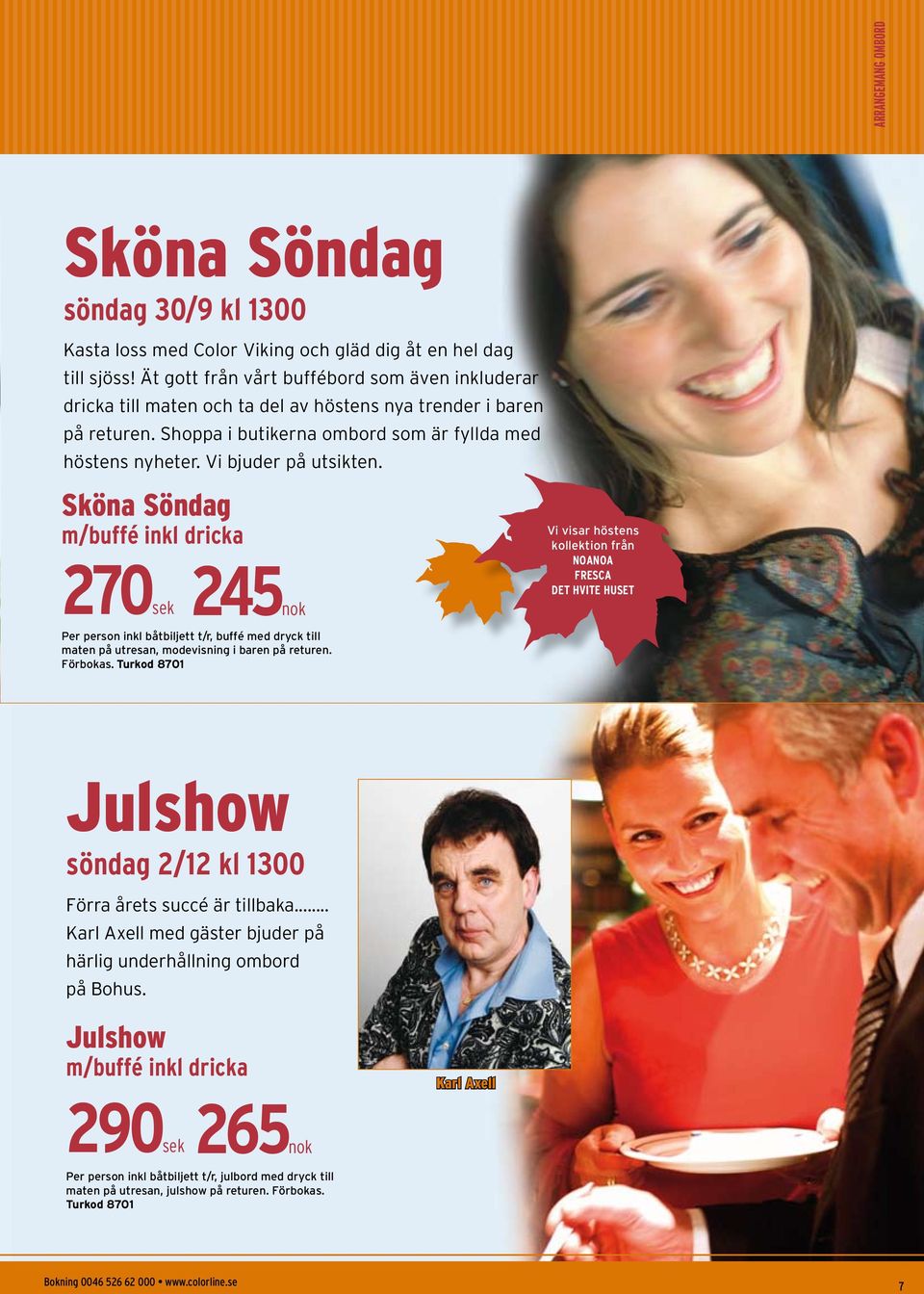 Vi bjuder på utsikten.