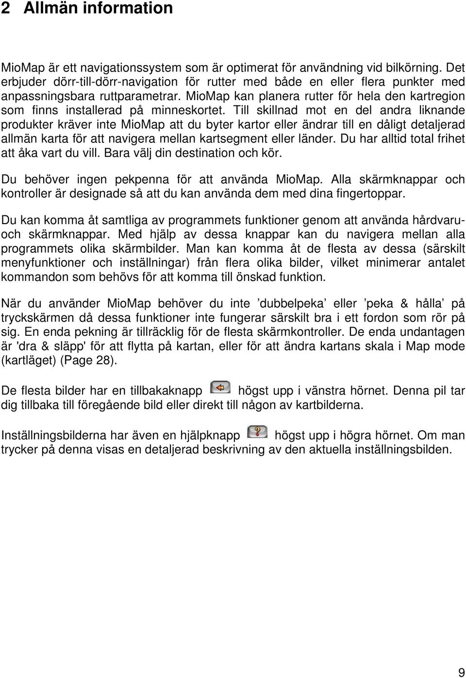 MioMap kan planera rutter för hela den kartregion som finns installerad på minneskortet.