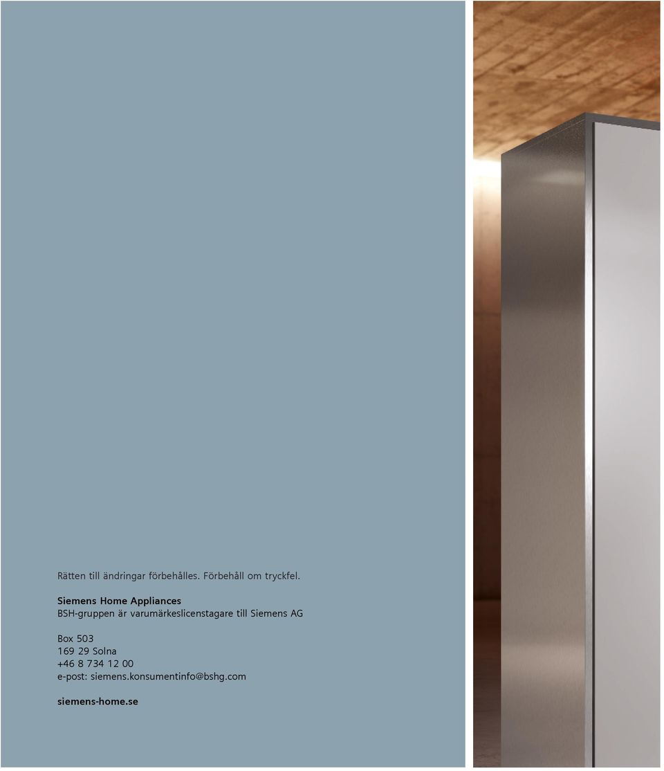 varumärkeslicenstagare till Siemens AG Box 503 169 29