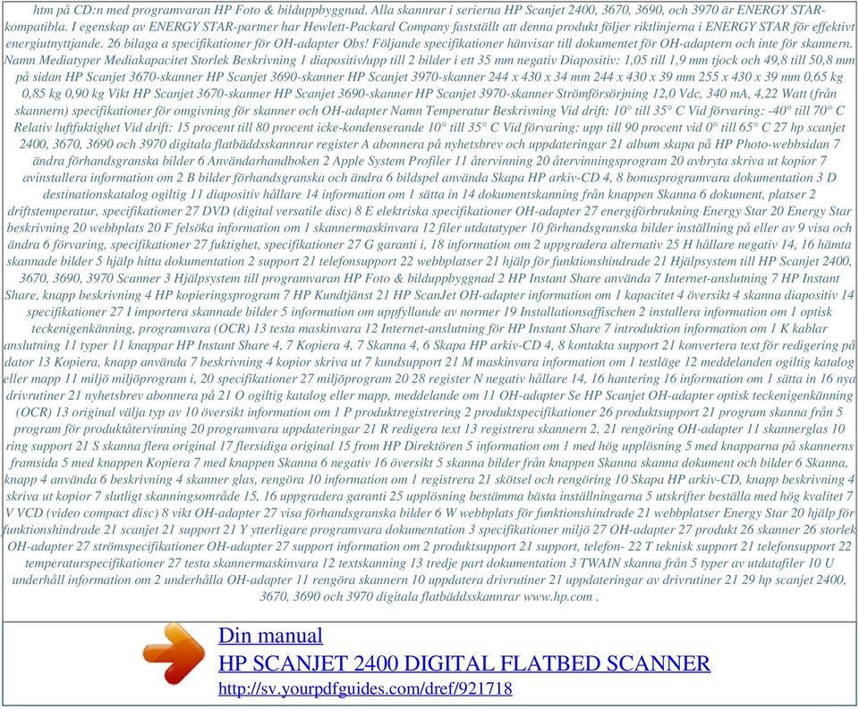 26 bilaga a specifikationer för OH-adapter Obs! Följande specifikationer hänvisar till dokumentet för OH-adaptern och inte för skannern.
