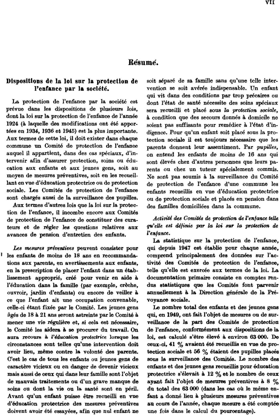 apportées en 1934, 1936 et 1945) est la plus importante.