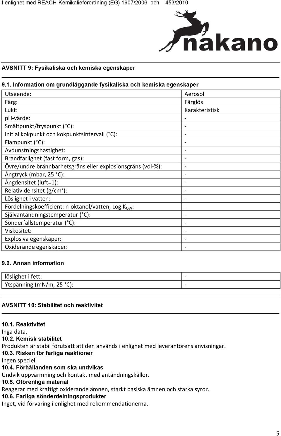 AVSNITT 9: Fysikaliska och kemiska egenskaper 9.1.