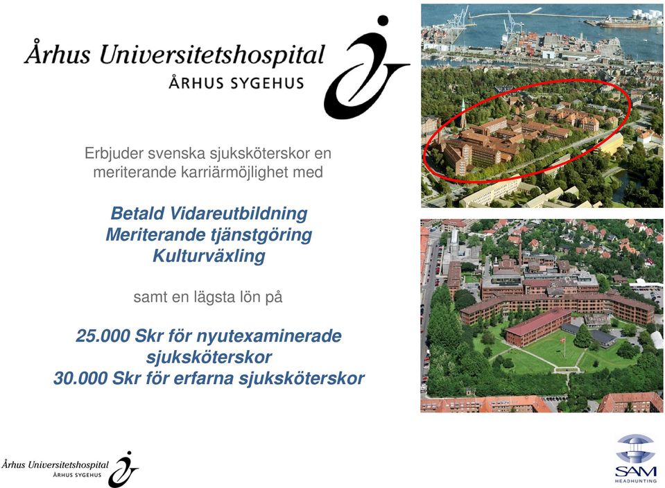 tjänstgöring Kulturväxling samt en lägsta lön på 25.