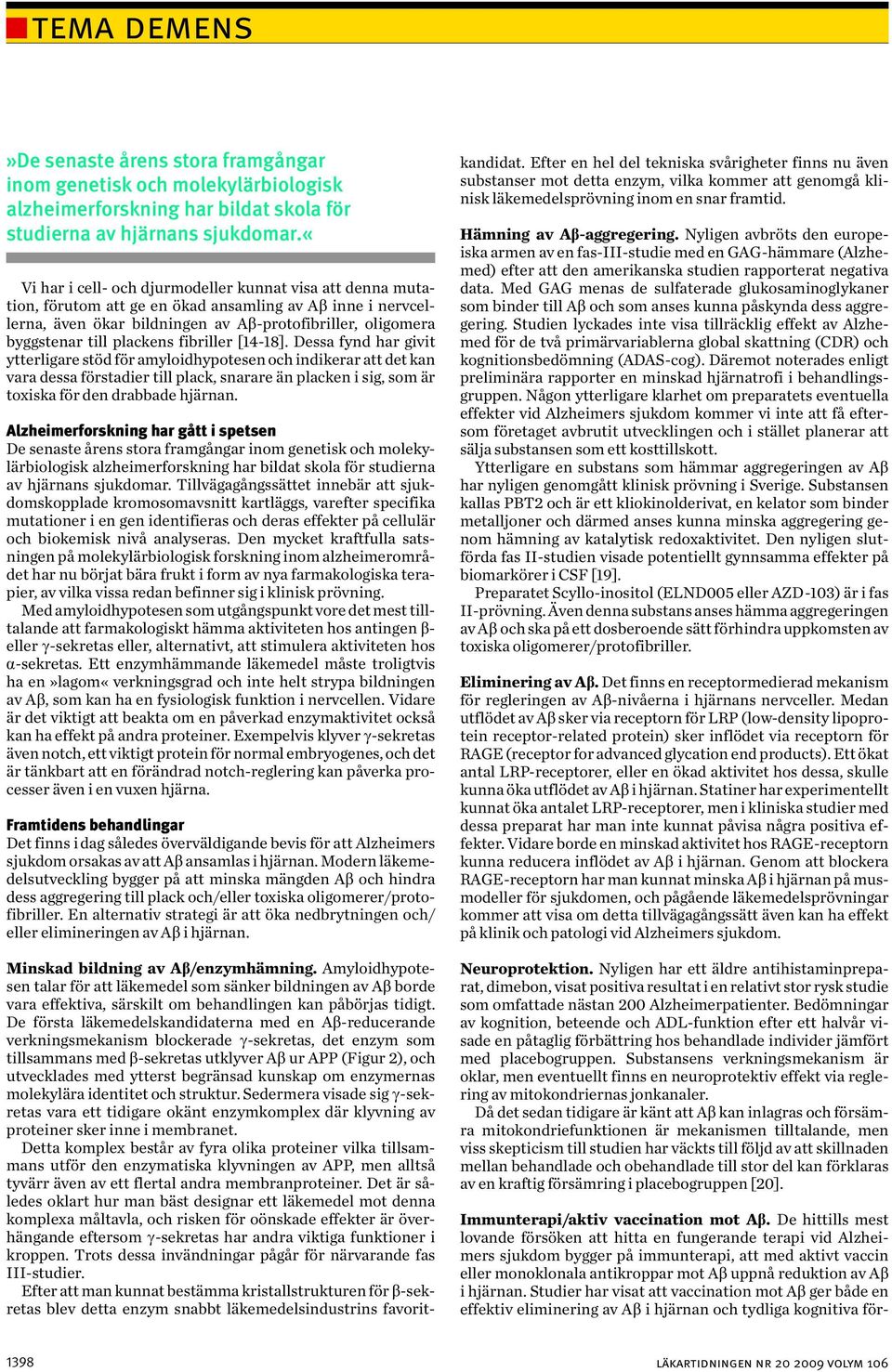 plackens fibriller [14-18].