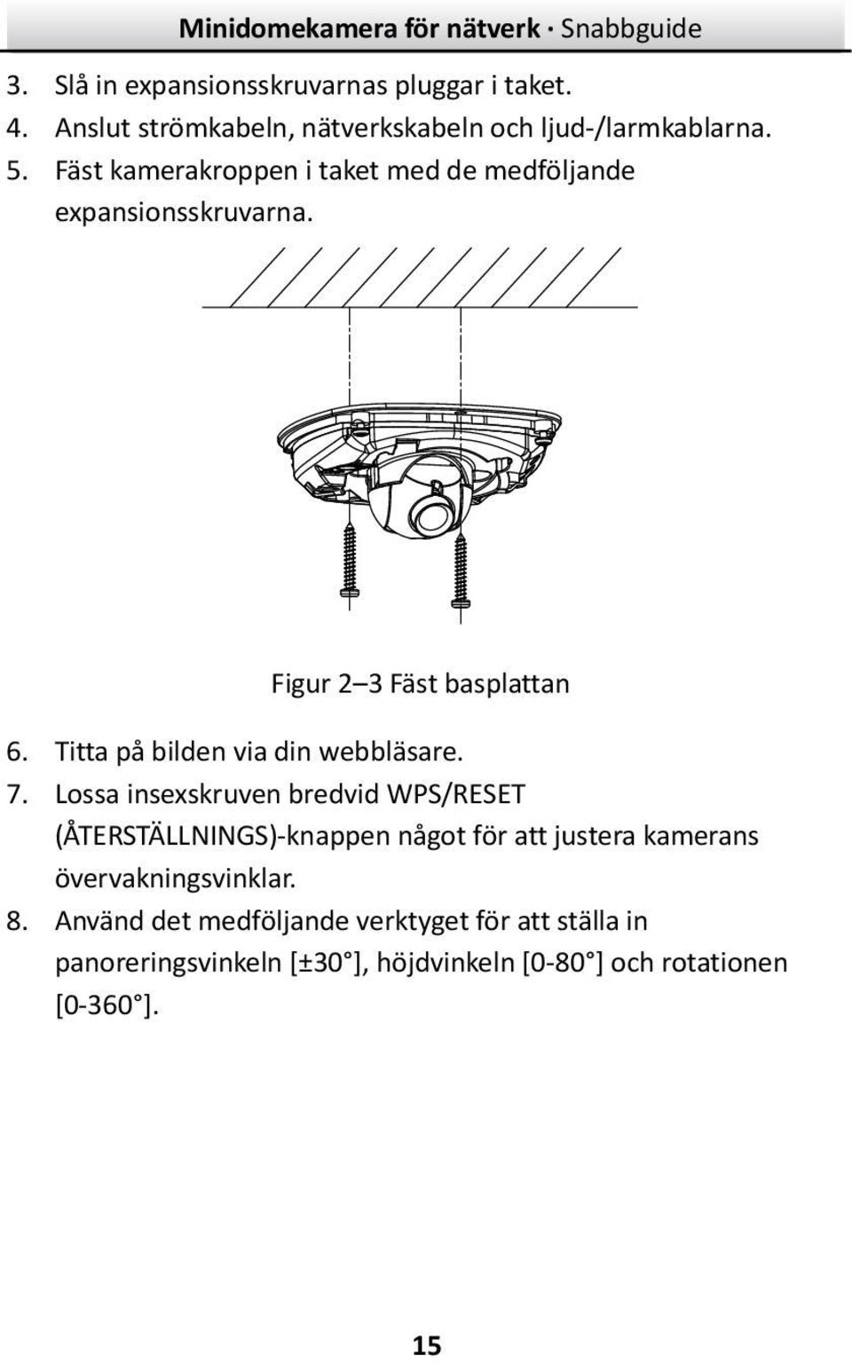 Titta på bilden via din webbläsare. 7.