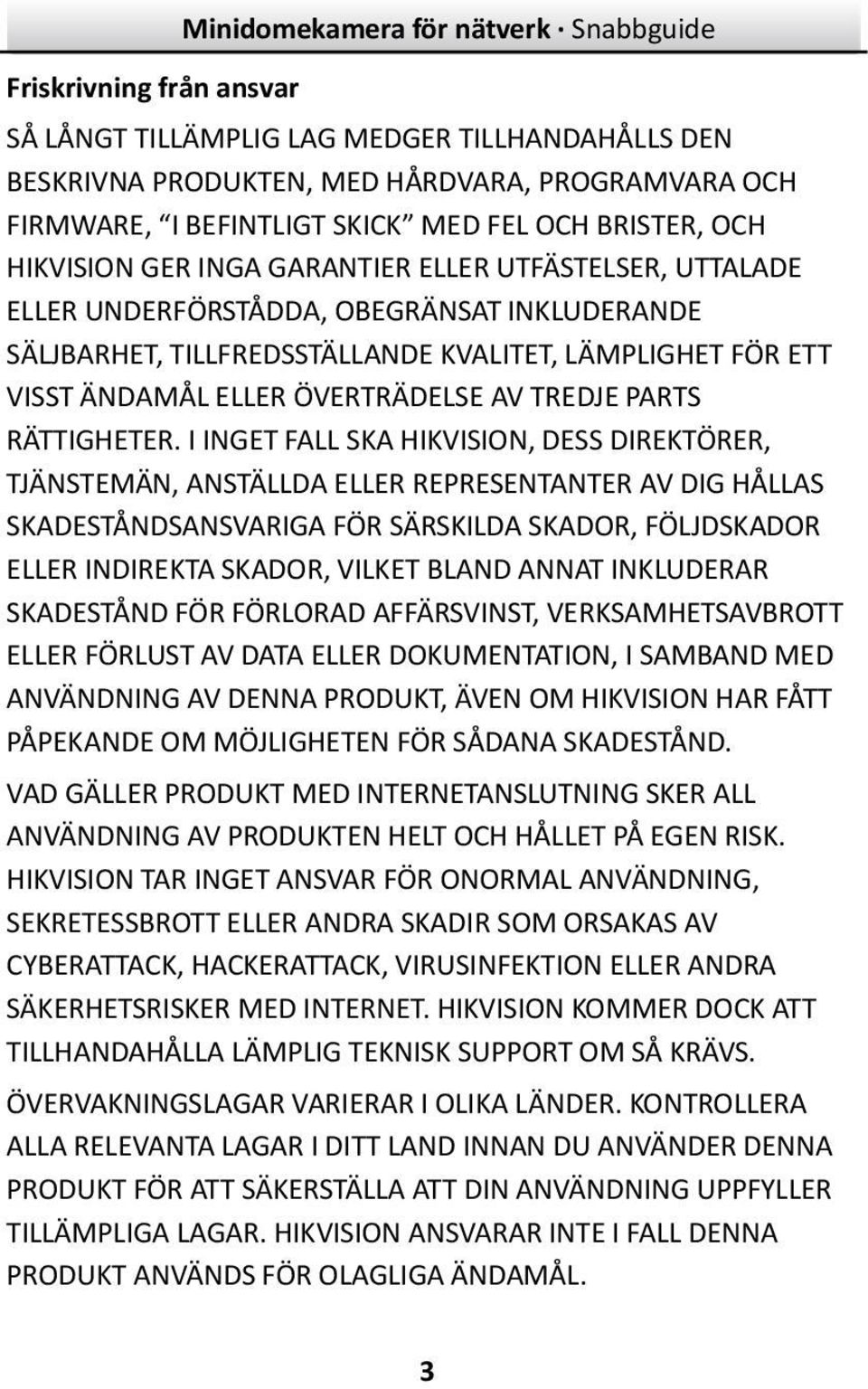 ELLER ÖVERTRÄDELSE AV TREDJE PARTS RÄTTIGHETER.