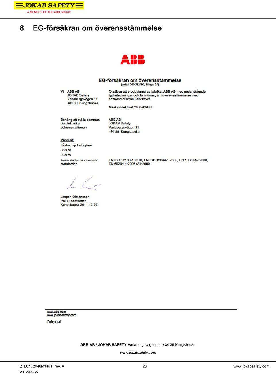 434 39 Kungsbacka www.jokabsafety.