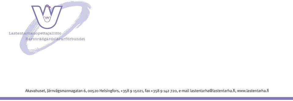 Järnvägsmannagatan 6, 00520 Helsingfors, +358 9