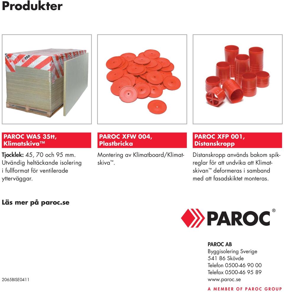 PAROC XFW 004, Plastbricka Montering av Klimatboard/Klimatskiva.