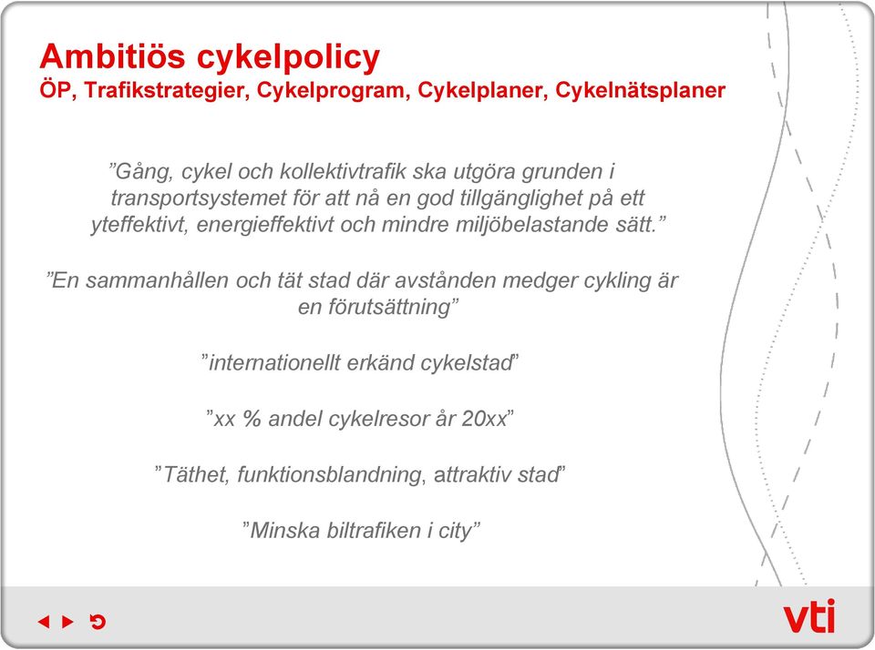 energieffektivt och mindre miljöbelastande sätt.